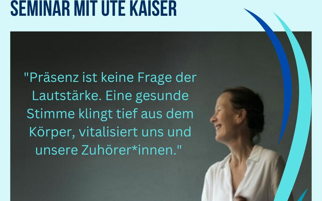 Ein Tag für Atem, Stimmkraft, Körpersprache