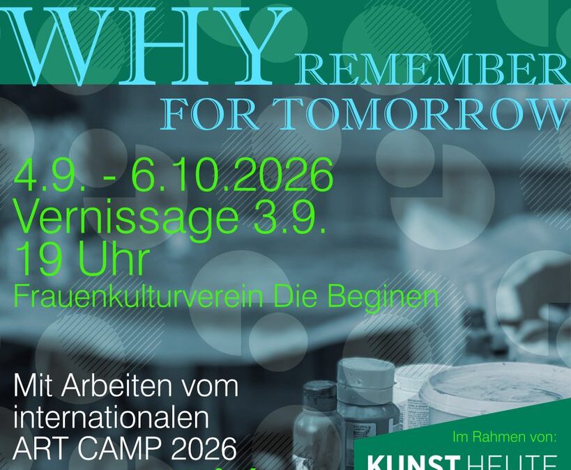 Eröffnung der Ausstellung „WHY – REMEMBER FOR TOMORROW“