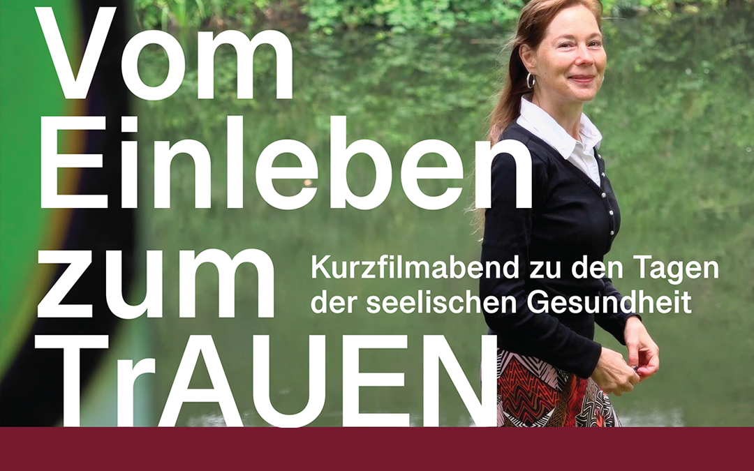 Was mich bewegt: Vom Einleben zum TrAUEN