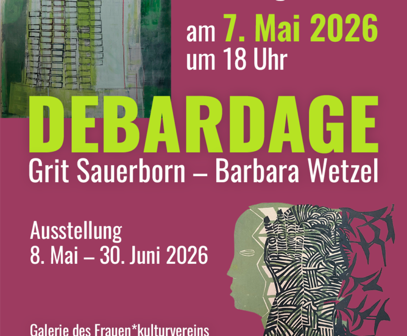 DEBARDAGE – Ausstellungseröffnung // Galerie Opening